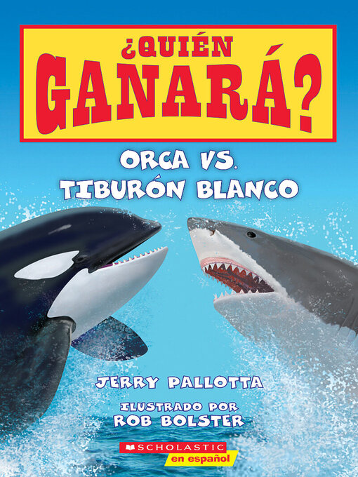 Title details for Orca vs. Tiburón blanco by Jerry Pallotta - Wait list